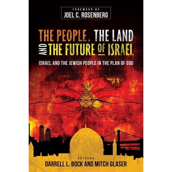 The People, the Land, and the Future of Israel: Israel and the Jewish People in the Plan of God, (Paperback)