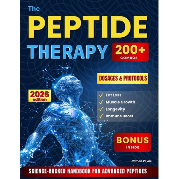 The Peptide Therapy: Science-Backed Handbook for Advanced Peptides Protocols, Dosages, and 200+ Combos for Fat Loss, Mus, (Paperback)