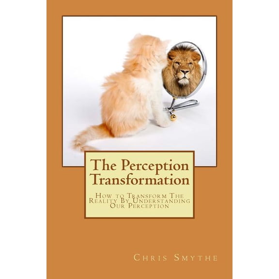 The Perception Transformation (Paperback)