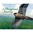 thumbnail image 1 of A Story of Migration The Peregrine's Journey: A Story of Migration, Book 1, (Paperback), 1 of 1