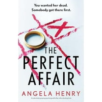 Pre-Owned The Perfect Affair: An Absolutely Gripping Psychological Thriller with a Shocking Twist (Paperback) 1805084607 9781805084600