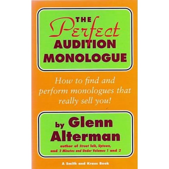 Pre-Owned The Perfect Audition Monologue (Career Development Series) (Paperback) 1575253631 9781575253633