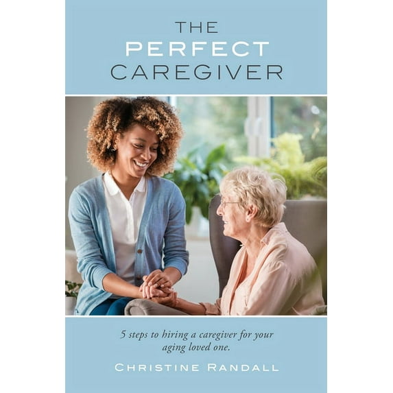 The Perfect Caregiver (Paperback)