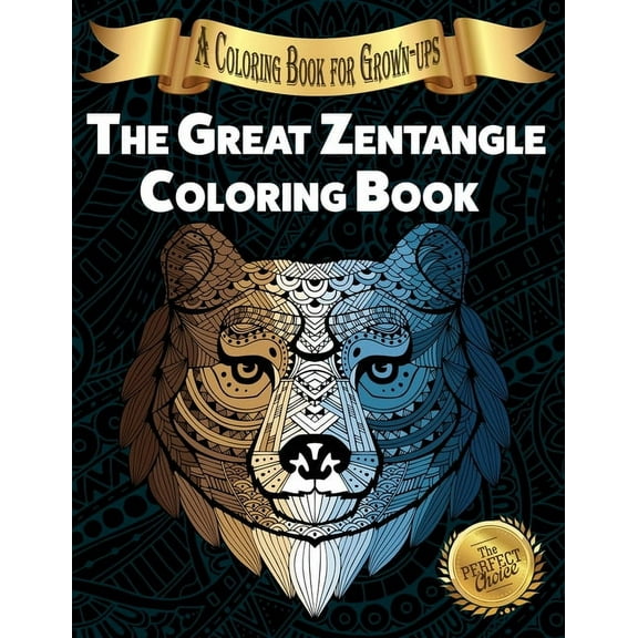 The Perfect Choice The Great Zentangle Coloring Book: A Coloring Book for Grown-ups, Book 3, (Paperback)