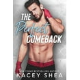 thumbnail image 1 of The Perfect Comeback (Paperback) by Kacey Shea, 1 of 1