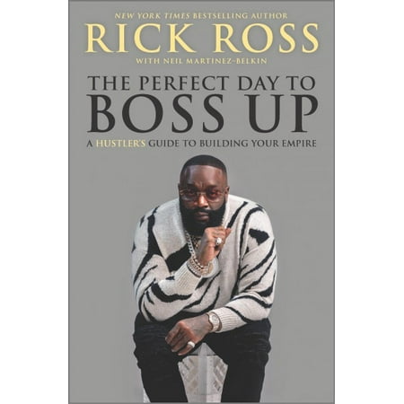 Pre-Owned The Perfect Day to Boss Up: A Hustler's Guide to Building Your Empire (Hardcover) 1335522522 9781335522528