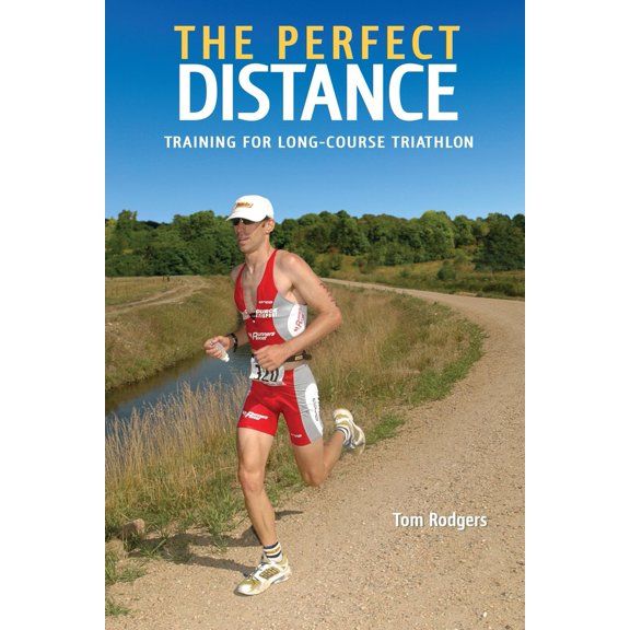Pre-Owned The Perfect Distance: Training for Long-Course Triathlons (Ultrafit Multisport Training) (Paperback) 1931382948 9781931382946