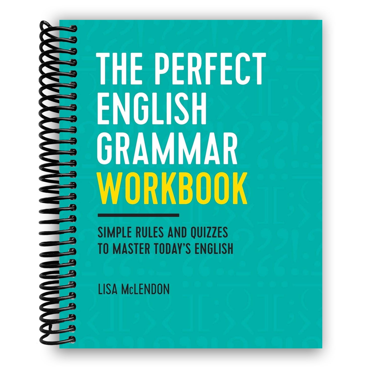 The Perfect English Grammar Workbook: Simple Rules and