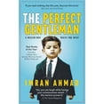 thumbnail image 1 of The Perfect Gentleman: a Muslim boy meets the West, 1 of 1