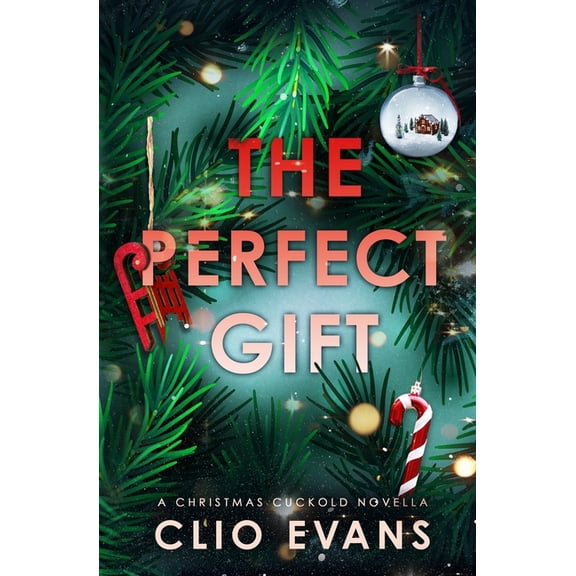 The Perfect Gift: A Christmas Cuckold Novella, (Paperback)