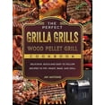 thumbnail image 1 of The Perfect Grilla Grills Wood Pellet Grill Cookbook, 1 of 1