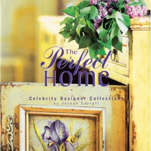 Pre-Owned The Perfect Home: Celebrity Designer Collections Paperback