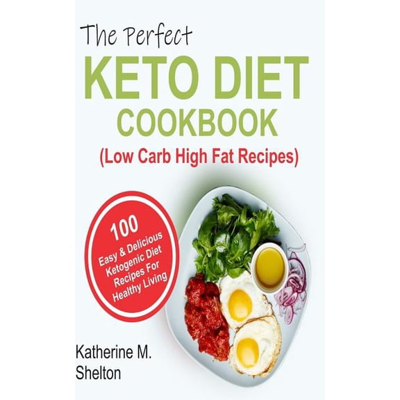 The Perfect Keto Diet Cookbook (Paperback)