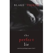 The Perfect Lie A Jessie Hunt Psychological Suspense Thriller-Book Five, Hardcover