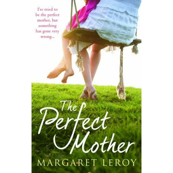 Pre-Owned The Perfect Mother (Paperback) 0778303527 9780778303527