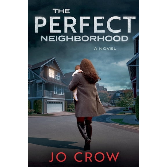 The Perfect Neighborhood, (Paperback)