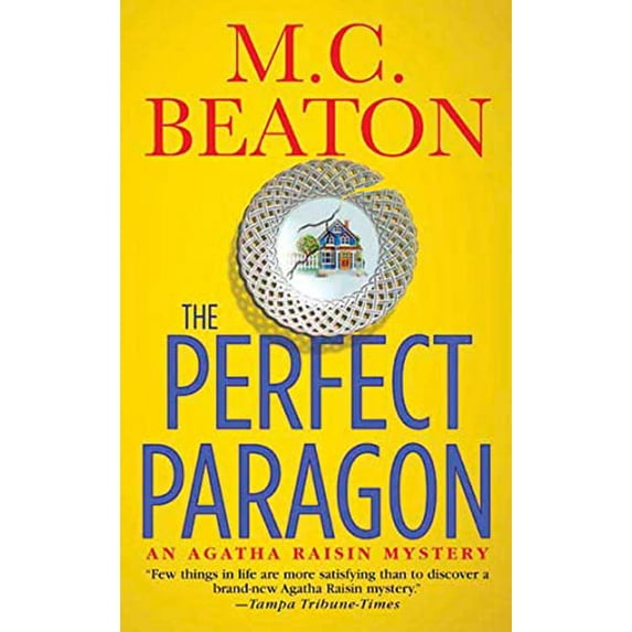 Pre-Owned The Perfect Paragon (Agatha Raisin Mysteries, No. 16) (Mass Market Paperback) 0312984790