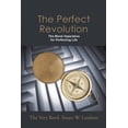 thumbnail image 1 of The Perfect Revolution: The Moral Imperative for Perfecting Life, (Paperback), 1 of 1