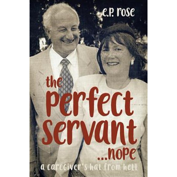 The Perfect Servant...Nope (Paperback)