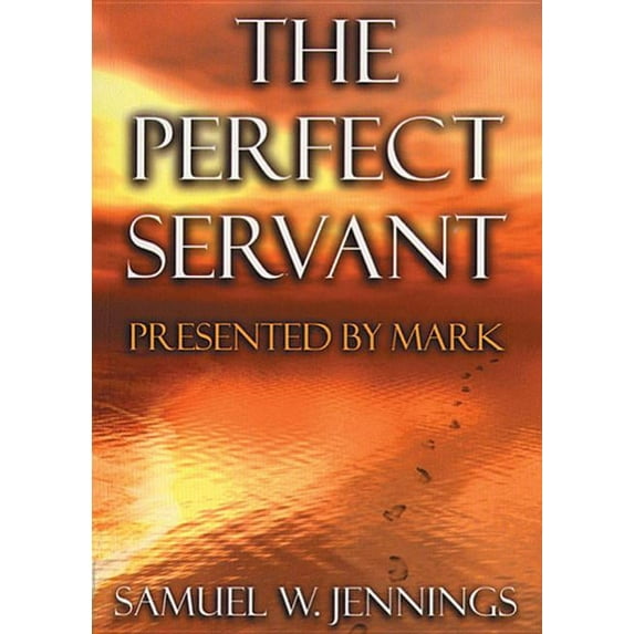 The Perfect Servant: Presented by Mark