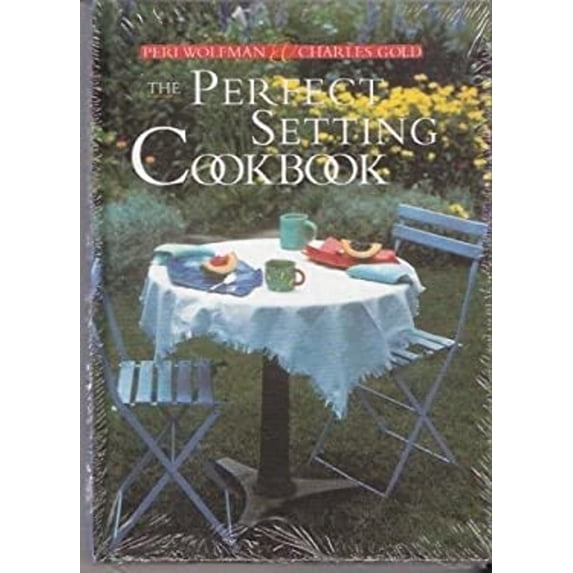 Pre-Owned The Perfect Setting Cookbook (Hardcover) 0810937379 9780810937376