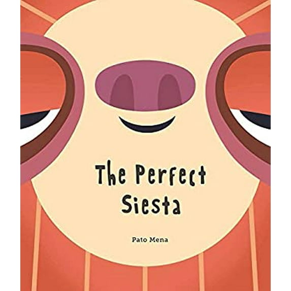 Pre-Owned The Perfect Siesta (Hardcover) by Pato Mena