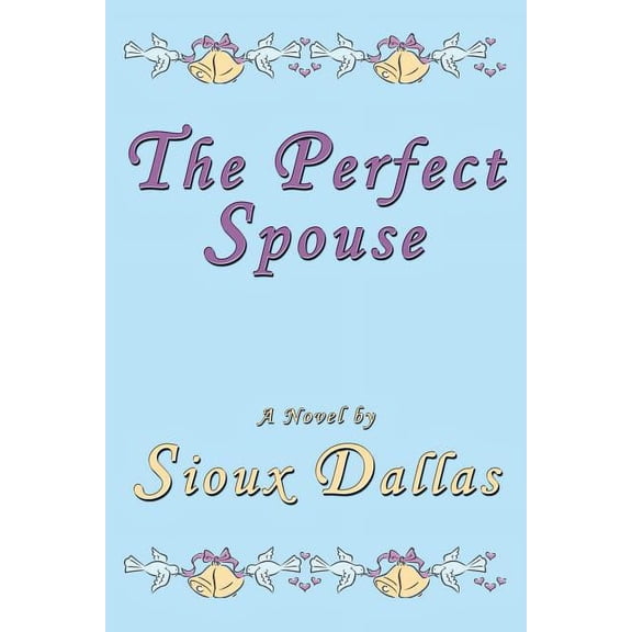 The Perfect Spouse: A Novel