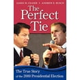 thumbnail image 1 of Pre-Owned The Perfect Tie: The True Story of the 2000 Presidential Elections (Paperback) 0742508366 9780742508361, 1 of 1