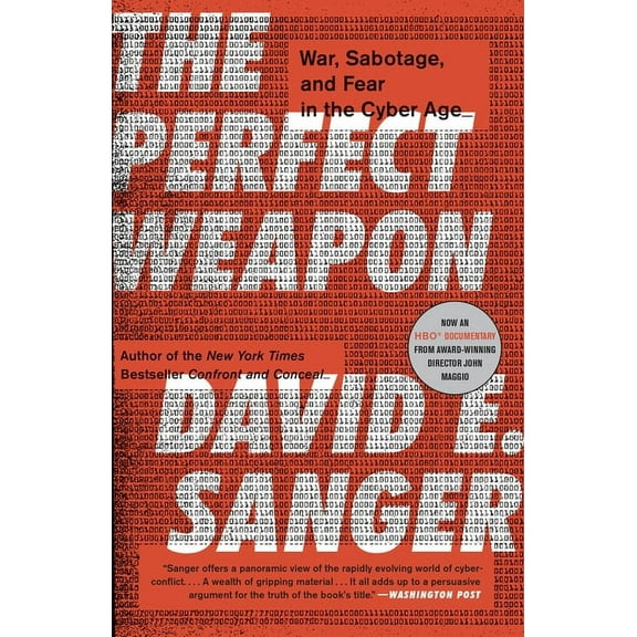 The Perfect Weapon: War, Sabotage, and Fear in the Cyber Age, (Paperback)