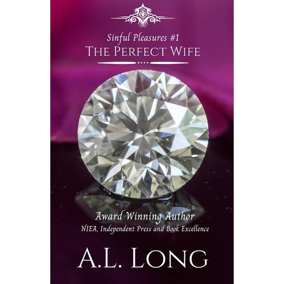 The Perfect Wife (Sinful Pleasures #1) : Romance Suspense (Paperback)