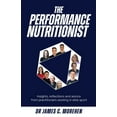 thumbnail image 1 of The Performance Nutritionist: Insights, reflections and advice from practitioners working in elite sport, (Paperback), 1 of 1