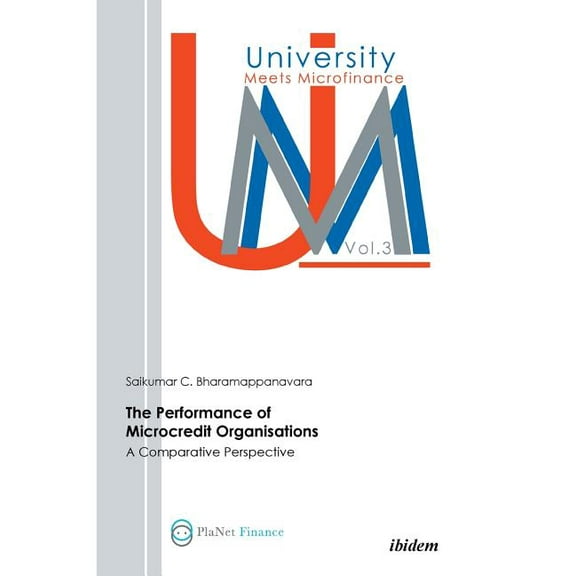 The Performance Of Microcredit Organisations. A Comparative Perspective (Paperback)