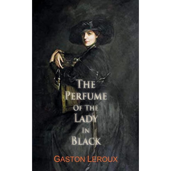 Dedalus European Classics: The Perfume of the Lady in Black (Paperback)