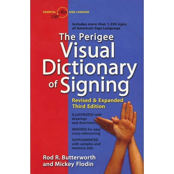 The Perigee Visual Dictionary of Signing: Revised & Expanded Third Edition, (Paperback)