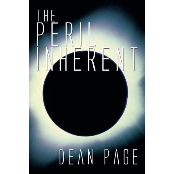 The Peril Inherent