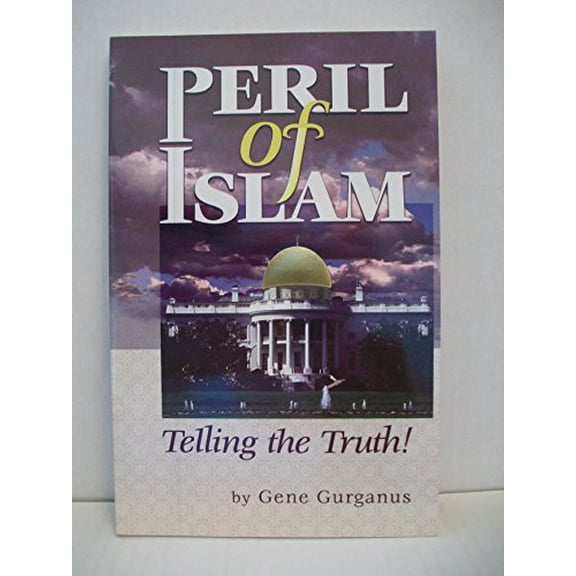 Pre-Owned Peril of Islam (Telling the Truth!) (Telling the Truth!) (Paperback) 1932307230 9781932307238