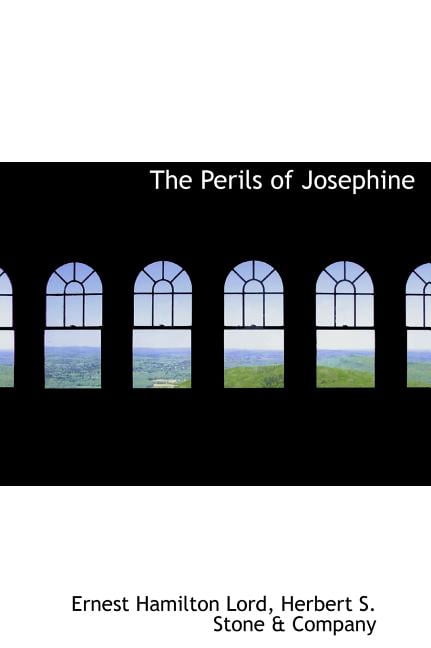 The Perils of Josephine (Hardcover)