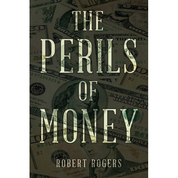 The Perils of Money, (Paperback)