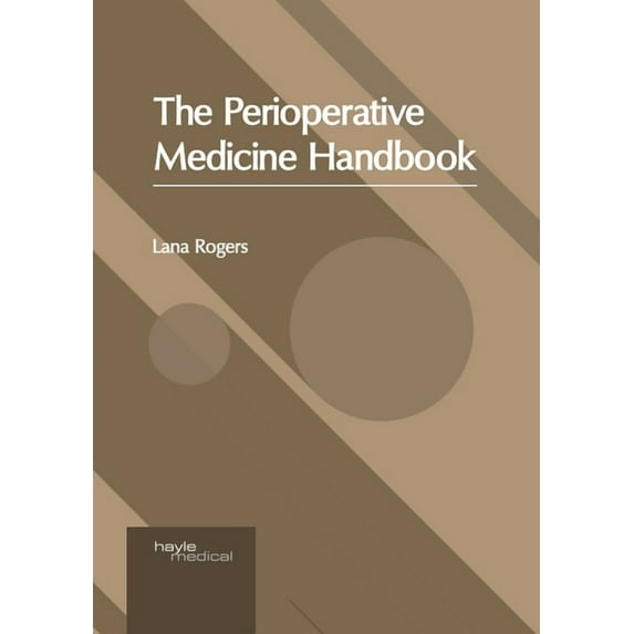 The Perioperative Medicine Handbook, (Hardcover)