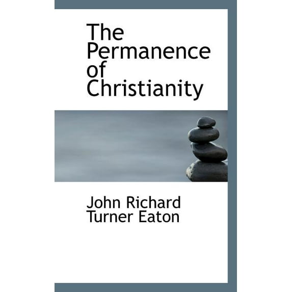 The Permanence of Christianity (Paperback)