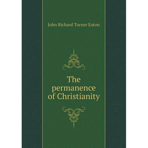 The Permanence of Christianity (Paperback)