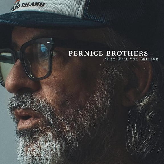 The Pernice Brothers - Who Will You Believe - Music & Performance - CD