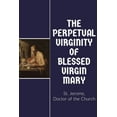 thumbnail image 1 of The Perpetual Virginity of Blessed Mary, (Paperback), 1 of 1