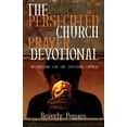 thumbnail image 1 of Pre-Owned The Persecuted Church Prayer Devotional: Interceding for the Suffering Church (Paperback) 1932805907 9781932805901, 1 of 1