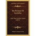 thumbnail image 1 of The Persians Of Aeschylus : With Short English Notes (1853) (Paperback), 1 of 1