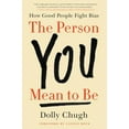 thumbnail image 1 of Pre-Owned The Person You Mean to Be: How Good People Fight Bias (Hardcover) 0062692143 9780062692146, 1 of 1