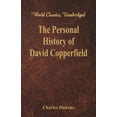 thumbnail image 1 of The Personal History and Experience of David Copperfield the Younger (World Classics, Unabridged), (Paperback), 1 of 1