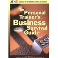 thumbnail image 1 of Pre-Owned The Personal Trainer's Business Survival Guide (Paperback) 1585184950 9781585184958, 1 of 1