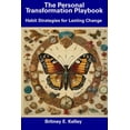 thumbnail image 1 of The Personal Transformation Playbook: Habit Strategies for Lasting Change, (Paperback), 1 of 1