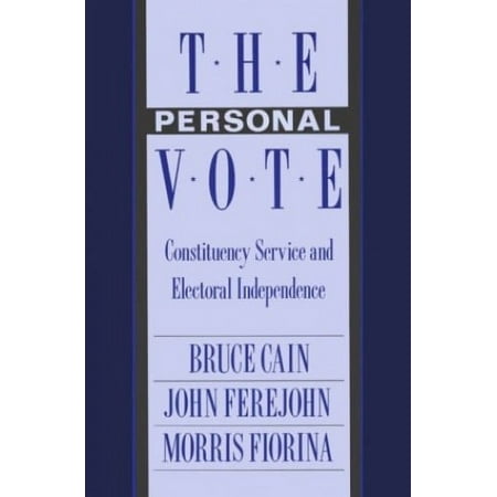 Pre-Owned The Personal Vote: Constituency Service and Electoral Independence Paperback